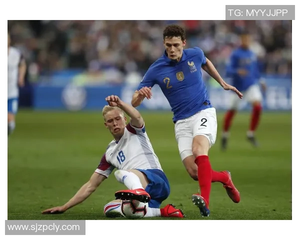 法国与冰岛足球阵型分析与战术对比探讨 法国与冰岛足球阵型分析与战术对比探讨